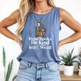 Read Book Be Kind Stay Weird Book Reader Lover Bookworm Comfort Colors Tank Top Blue Jean