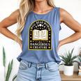 A Well Read Woman Is A Dangerous Creature For Book Lovers Comfort Colors Tank Top Blue Jean A Well Read Woman Is A Dangerous Creature For Book Lovers Comfort Colors Tank Top Blue Jean