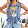 Reading Book Lover School Librarian Bruh It's Library Day Comfort Colors Tank Top Blue Jean Reading Book Lover School Librarian Bruh It's Library Day Comfort Colors Tank Top Blue Jean