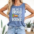 Red Ribbon Week Say No To Drugs Say Yes To Books Drug Free Comfort Colors Tank Top Blue Jean