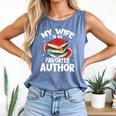 My Wife Is My Favorite Author Book Writer Comfort Colors Tank Top Blue Jean My Wife Is My Favorite Author Book Writer Comfort Colors Tank Top Blue Jean