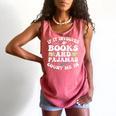 Reading Pajamas If It Involves Books And Pajamas Count Me In Comfort Colors Tank Top Watermelon