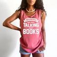 Warning I May Start Talking About Books Comfort Colors Tank Top Watermelon