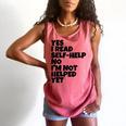 Yes I Read Self-Help No I’m Not Helped Yet Book Lover Comfort Colors Tank Top Watermelon Yes I Read Self-Help No I’m Not Helped Yet Book Lover Comfort Colors Tank Top Watermelon
