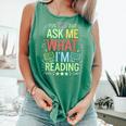 Ask Me What I'm Reading Bookworm Librarian Reader Comfort Colors Tank Top Violet