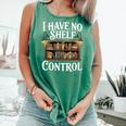 Book Shirt I Have No Shelf Control Books Comfort Colors Tank Top Violet