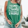 I Like Books And Maybe 3 People Comfort Colors Tank Top Violet I Like Books And Maybe 3 People Comfort Colors Tank Top Violet