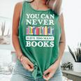 You Can Never Have Too Many Books Reading Lover Outfit Comfort Colors Tank Top Violet