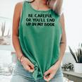 Be Careful Or You’Ll End Up In My Book Comfort Colors Tank Top Violet