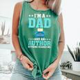 I'm A Dad And An Author Book Writer Father Comfort Colors Tank Top Violet I'm A Dad And An Author Book Writer Father Comfort Colors Tank Top Violet