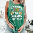 If It Involves Books And Pajamas Count Me In Comfort Colors Tank Top Violet If It Involves Books And Pajamas Count Me In Comfort Colors Tank Top Violet
