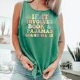 If It Involves Books And Pajamas Count Me In Reading Books Comfort Colors Tank Top Violet If It Involves Books And Pajamas Count Me In Reading Books Comfort Colors Tank Top Violet