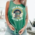 Life Is Short Buy The Book Reading Book Comfort Colors Tank Top Violet