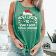 Most Likely To Read A Book Through Christmas Xmas Comfort Colors Tank Top Violet Most Likely To Read A Book Through Christmas Xmas Comfort Colors Tank Top Violet