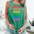 Live Life Like A Book Florida Would Ban Gay Rights LGBTQ Comfort Colors Tank Top Violet