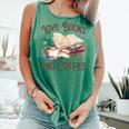 Love Books And Coffee Books Reading Coffee Drinking Comfort Colors Tank Top Violet Love Books And Coffee Books Reading Coffee Drinking Comfort Colors Tank Top Violet