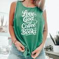Love God Drink Coffee Read Books Christian Books Lovers Comfort Colors Tank Top Violet