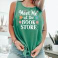 Meet Me At The Book Store Comfort Colors Tank Top Violet Meet Me At The Book Store Comfort Colors Tank Top Violet