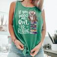 If You Need Me Owl Be Reading Cute Owl Book Lover Comfort Colors Tank Top Violet