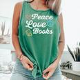 Peace Love Books Read Book Reading Librarian Across America Comfort Colors Tank Top Violet