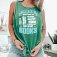 There Is No Such Thing As Too Many Books Shirt Bookish Comfort Colors Tank Top Violet