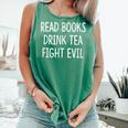 Read Books Drink Tea Fight Evil Comfort Colors Tank Top Violet Read Books Drink Tea Fight Evil Comfort Colors Tank Top Violet