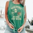 Read Books Be Kind Stay Weird Skeleton Grim Reaper Reading Comfort Colors Tank Top Violet Read Books Be Kind Stay Weird Skeleton Grim Reaper Reading Comfort Colors Tank Top Violet