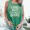 I Still Read Childrens Books First Day Of School Kid Reading Comfort Colors Tank Top Violet
