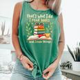 Reading That's What I Do I Read Books And I Know Things Comfort Colors Tank Top Violet