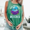 Save Earth It´s Only Planet With Books Reader Earth Day Comfort Colors Tank Top Violet Save Earth It´s Only Planet With Books Reader Earth Day Comfort Colors Tank Top Violet