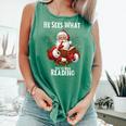 He Sees What You'Ve Been Reading Santa Book Lover For Women Comfort Colors Tank Top Violet