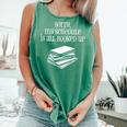 Sorry I'm All Booked Up Book Lover Librarian And Teacher Comfort Colors Tank Top Violet