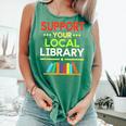 Support Your Local Library Librarian Reader Book Lover Comfort Colors Tank Top Violet