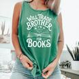 Will Trade Brother For Books Comfort Colors Tank Top Violet