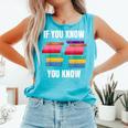 67 Reading Books 6 7 If You Know Six Seven Comfort Colors Tank Top Light Green 67 Reading Books 6 7 If You Know Six Seven Comfort Colors Tank Top Light Green