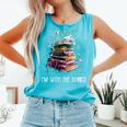 Im With The Banned Book Readers Librarians Read Banned Books Comfort Colors Tank Top Light Green Im With The Banned Book Readers Librarians Read Banned Books Comfort Colors Tank Top Light Green