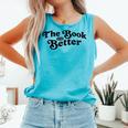 The Book Was Better Book Lover Reading Premium Tri-Blend Comfort Colors Tank Top Light Green
