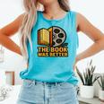 Book Love Scene The Book Was Better Bookworm Vibes Comfort Colors Tank Top Light Green Book Love Scene The Book Was Better Bookworm Vibes Comfort Colors Tank Top Light Green