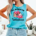 All Booked For Valentine Teacher Valentines Day Book Lover Comfort Colors Tank Top Light Green All Booked For Valentine Teacher Valentines Day Book Lover Comfort Colors Tank Top Light Green