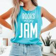 Books Are My Jam Graphic For Introverts Comfort Colors Tank Top Light Green