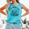 I Closed My Book To Be Here Book Lover Floral Reading Woman Comfort Colors Tank Top Light Green I Closed My Book To Be Here Book Lover Floral Reading Woman Comfort Colors Tank Top Light Green