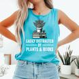 Easily Distracted By Plants & Books Plant Book Lover Comfort Colors Tank Top Light Green