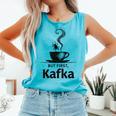 But First Kafka Coffee For Literature & Book Lovers Comfort Colors Tank Top Light Green But First Kafka Coffee For Literature & Book Lovers Comfort Colors Tank Top Light Green