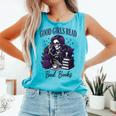 Good Girls Read Bad Books Sarcastic Skeleton Goth Skull Comfort Colors Tank Top Light Green Good Girls Read Bad Books Sarcastic Skeleton Goth Skull Comfort Colors Tank Top Light Green