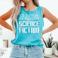 I'd Rather Be Reading Science Fiction Sci Fi Book Reader Comfort Colors Tank Top Light Green I'd Rather Be Reading Science Fiction Sci Fi Book Reader Comfort Colors Tank Top Light Green