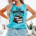 It's Not Hoarding If It's Books Book Lover Readers Comfort Colors Tank Top Light Green