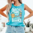 Just a Girl Who Loves Books Bookish Readers Book Lover Girls Comfort Colors Tank Top Light Green Just a Girl Who Loves Books Bookish Readers Book Lover Girls Comfort Colors Tank Top Light Green