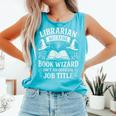 Librarian Because Book Wizard Library Humor Comfort Colors Tank Top Light Green