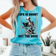 Life Is Short Buy The Book Skeleton Book Lover Reading Comfort Colors Tank Top Light Green Life Is Short Buy The Book Skeleton Book Lover Reading Comfort Colors Tank Top Light Green