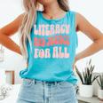 Literacy And Justice For All Book Lover Comfort Colors Tank Top Light Green Literacy And Justice For All Book Lover Comfort Colors Tank Top Light Green